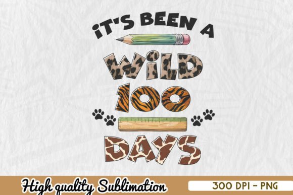 It S a Wild 100 Days Graphics for Crafts