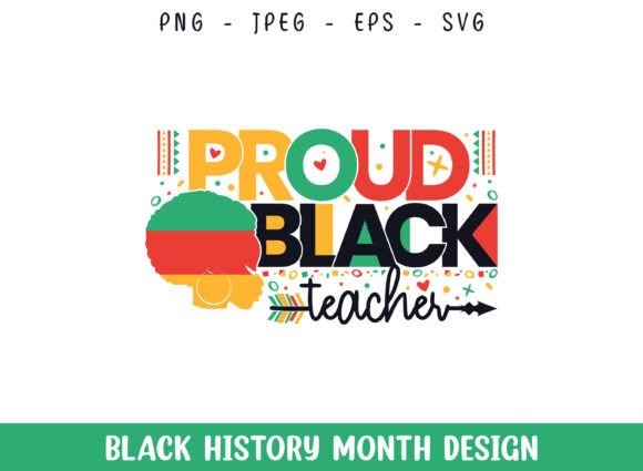 Proud Black Teacher Graphics for Crafts