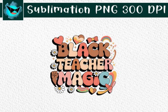 Reviewing Black Teacher Magic Black Power PNG for Embroidery