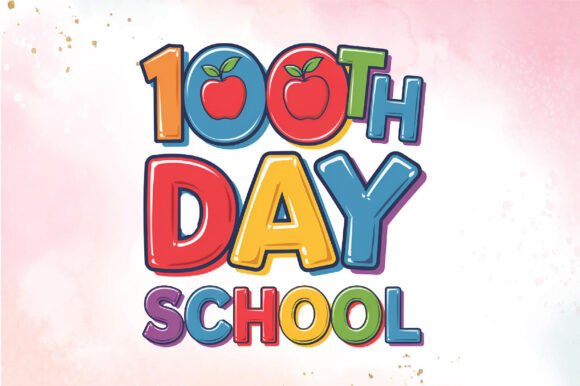 Reviewing the 100th Day of School Sublimation PNG