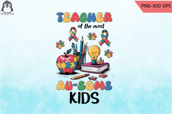 Teacher of the Most Ausome Kids PNG for Crafts & Graphics